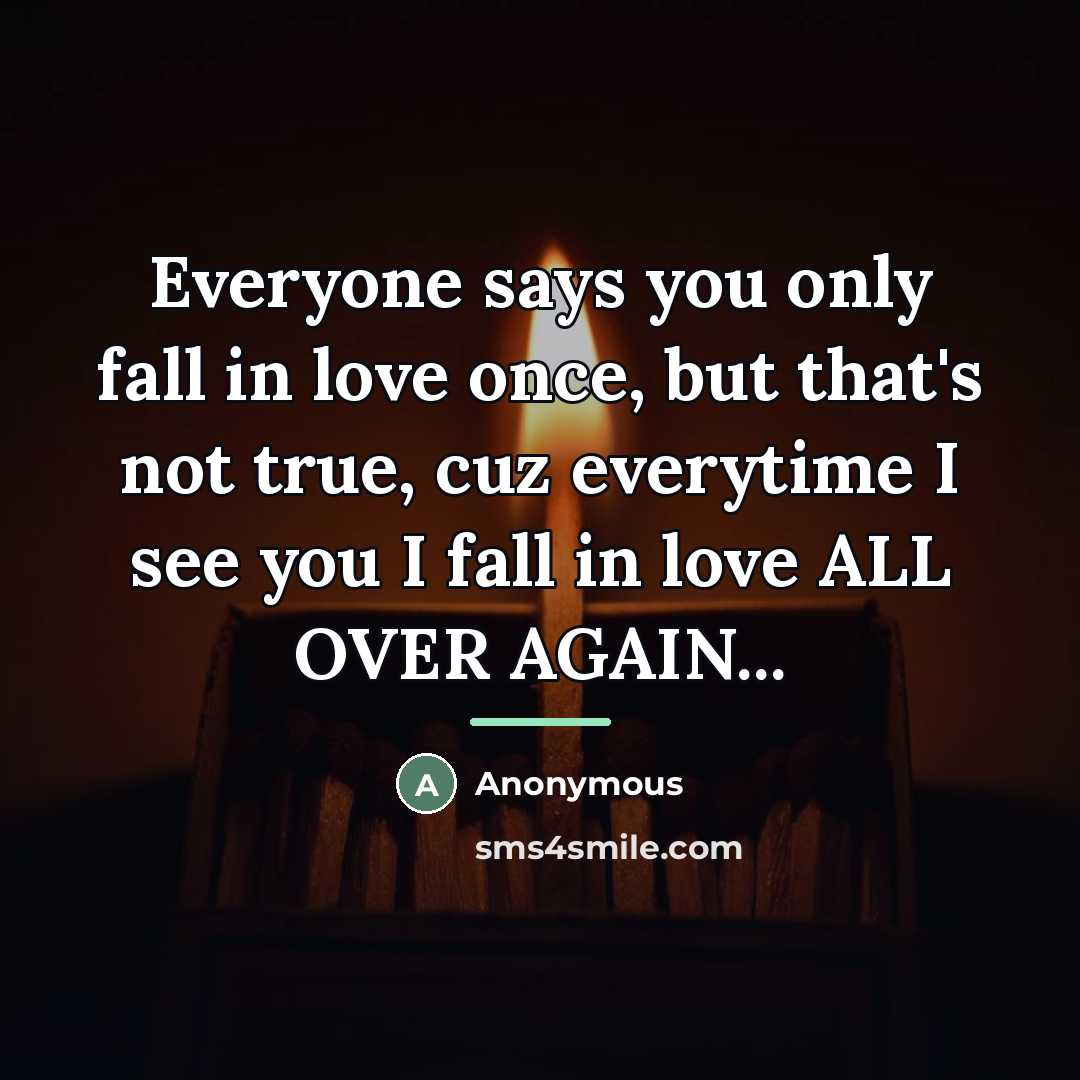“Everyone says you only fall in love once, but that's…” quote by Anonymous