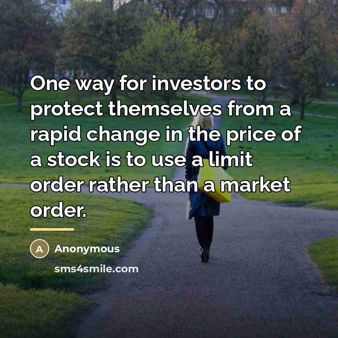 “One way for investors to protect themselves from a rapid…” quote by Anonymous