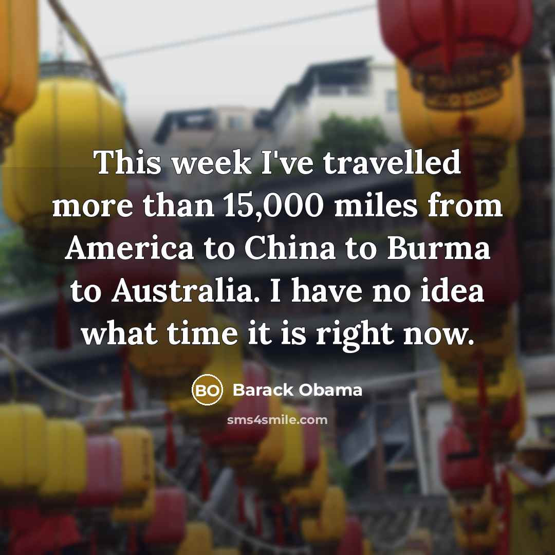 “This week I've travelled more than 15,000 miles from America…” quote by Barack Obama