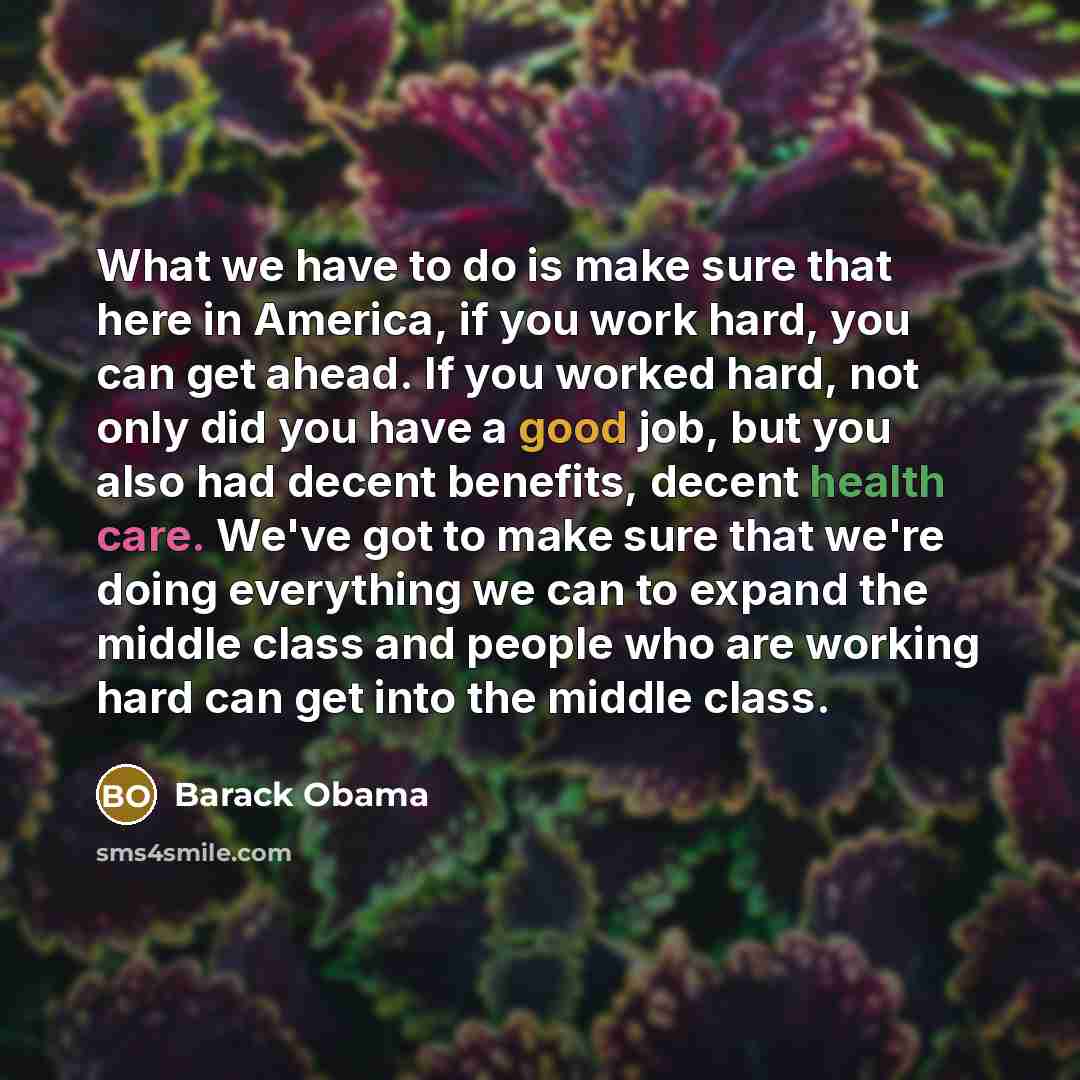 “What we have to do is make sure that here…” quote by Barack Obama