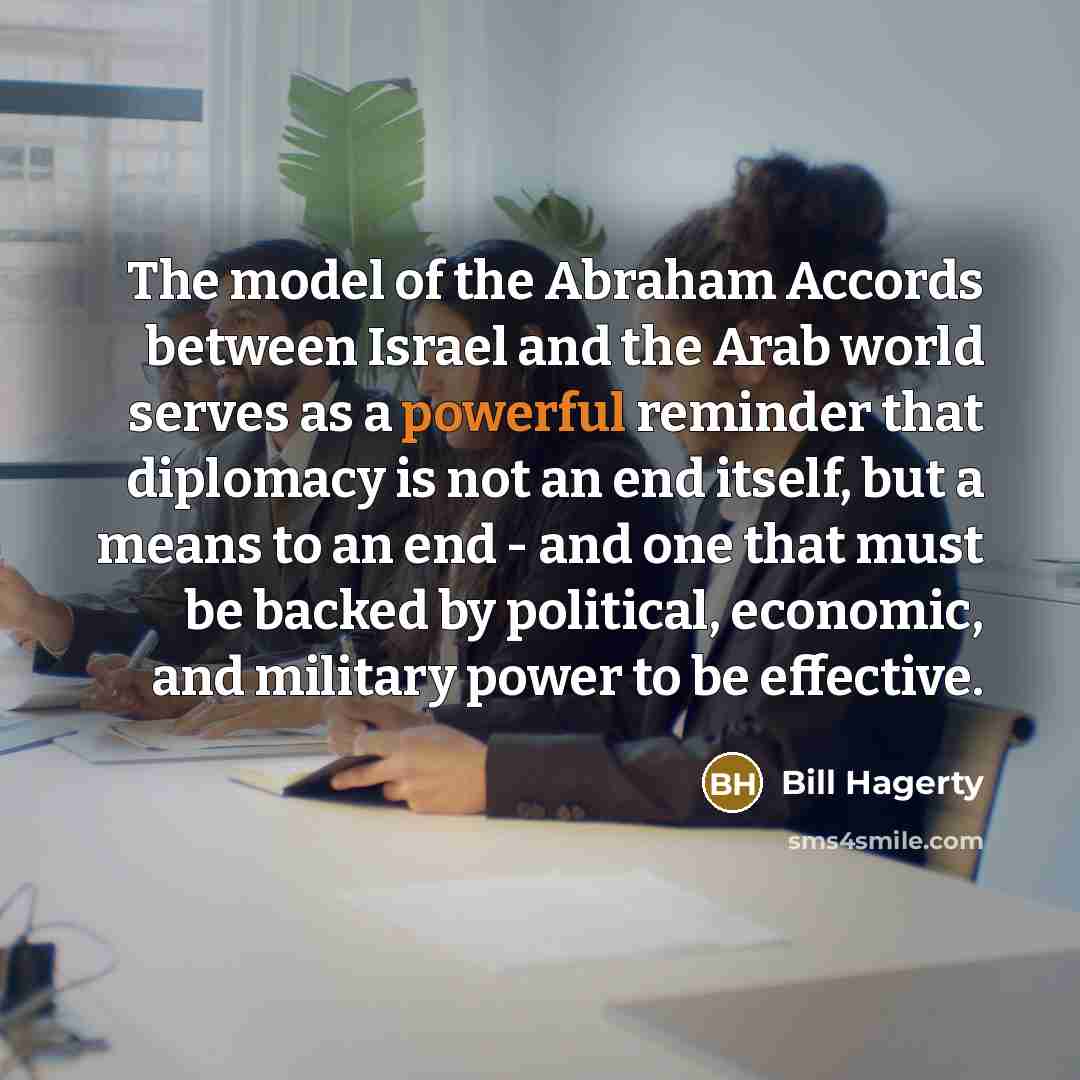 “The model of the Abraham Accords between Israel and the…” quote by Bill Hagerty