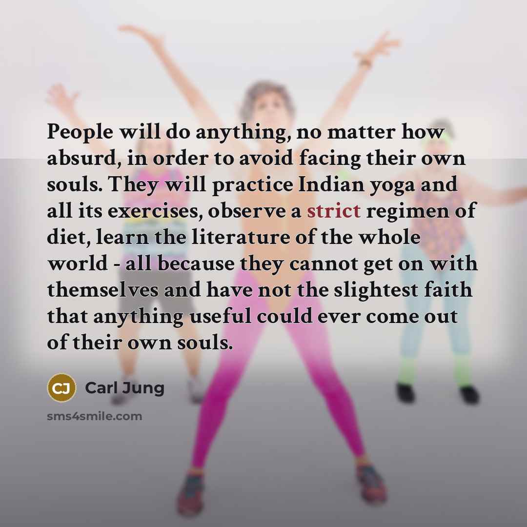 “People will do anything, no matter how absurd, in order…” quote by Carl Jung