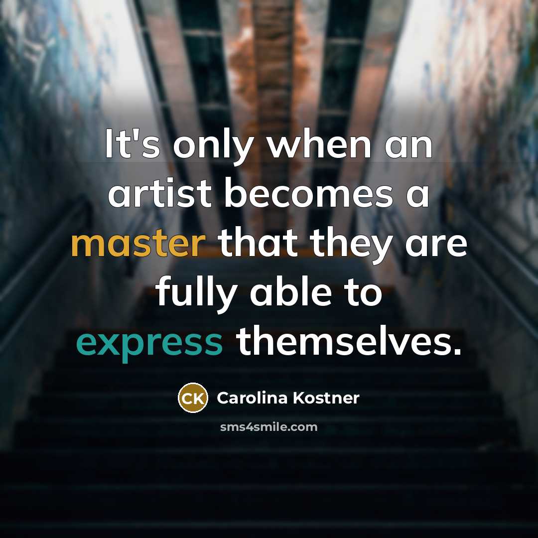 “It's only when an artist becomes a master that they…” quote by Carolina Kostner