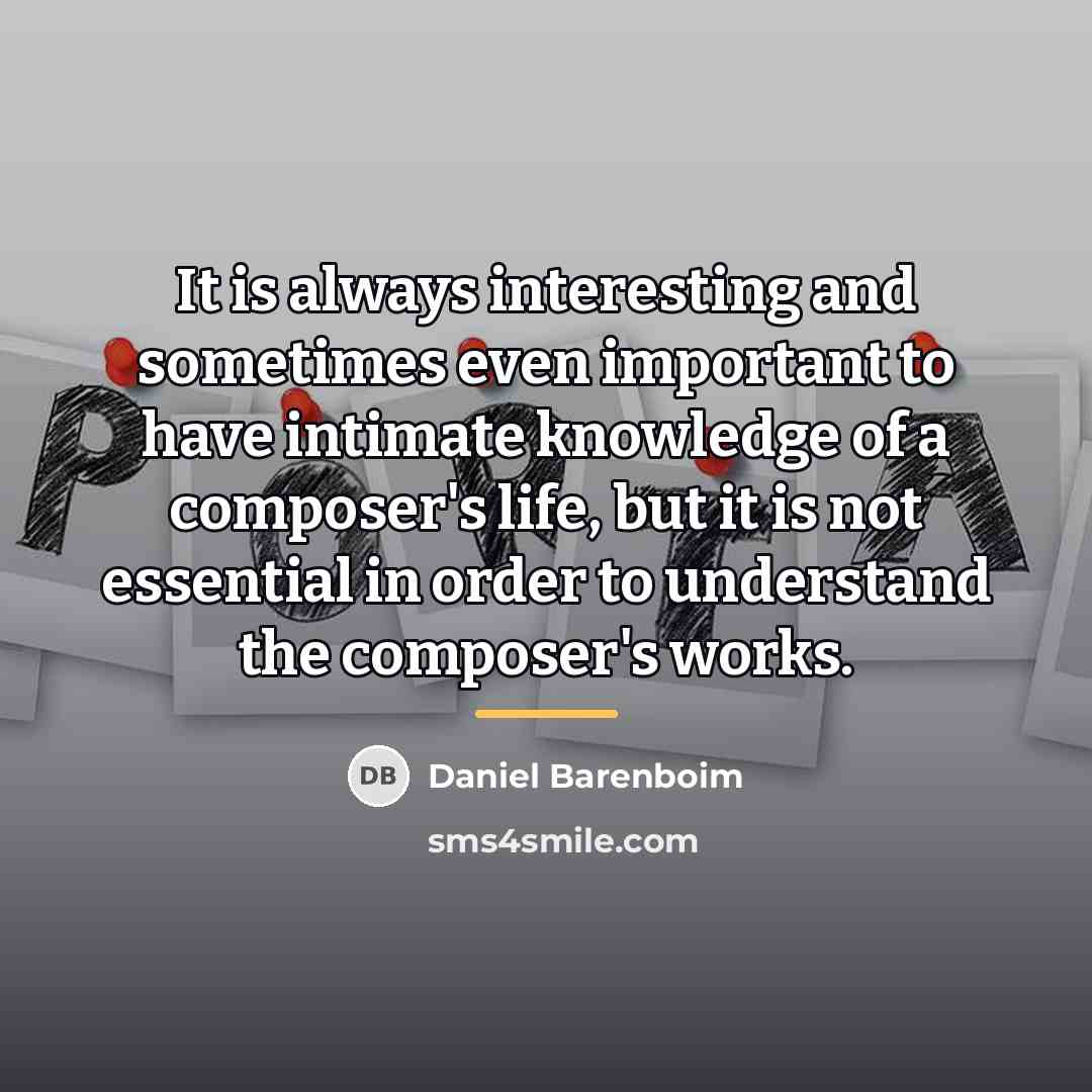 “It is always interesting and sometimes even important to have…” quote by Daniel Barenboim