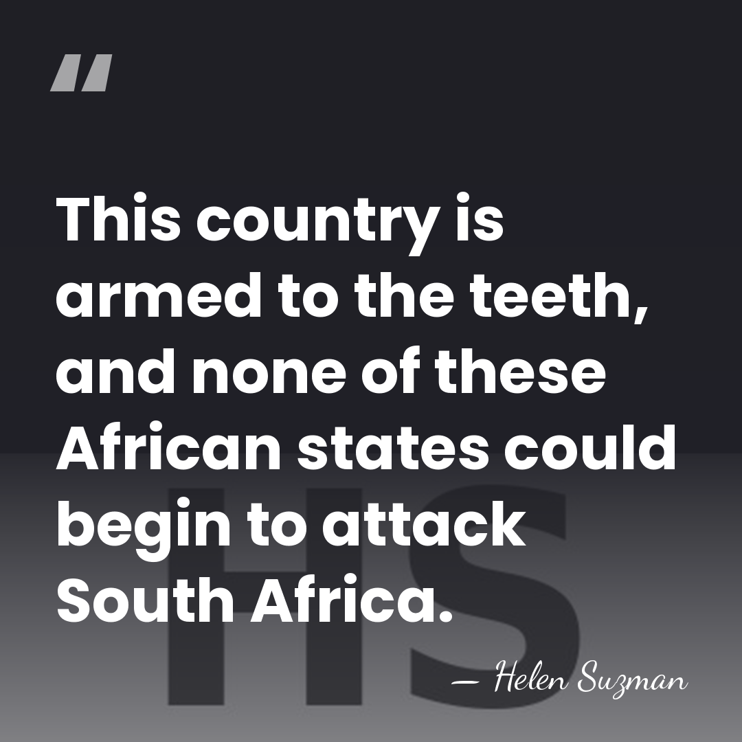 This country is armed to the teeth, and none of these African&hellip; - Helen Suzman