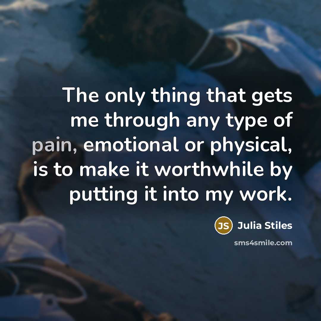 “The only thing that gets me through any type of…” quote by Julia Stiles