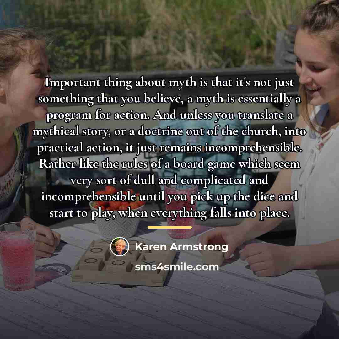 “Important thing about myth is that it's not just something…” quote by Karen Armstrong