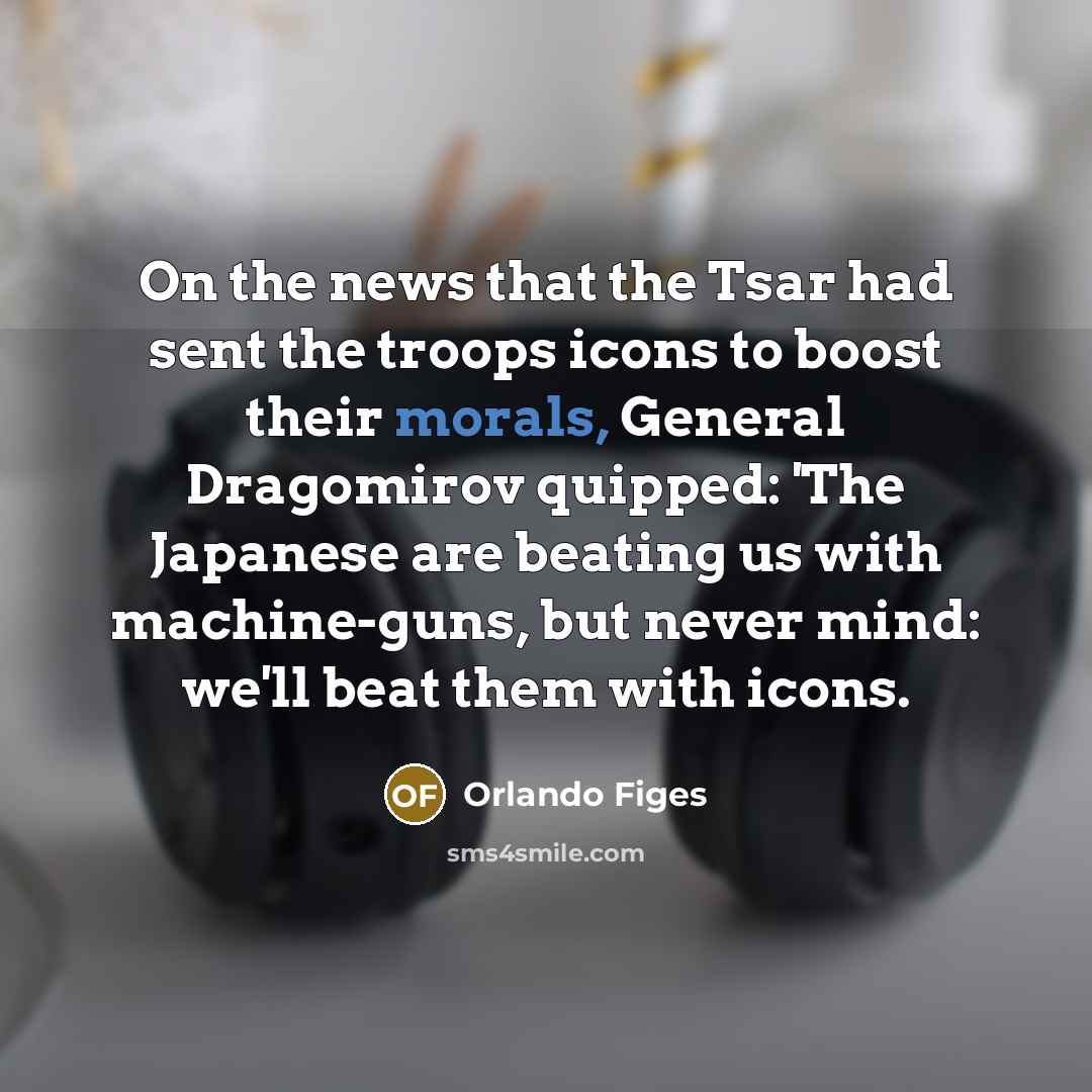 “On the news that the Tsar had sent the troops…” quote by Orlando Figes