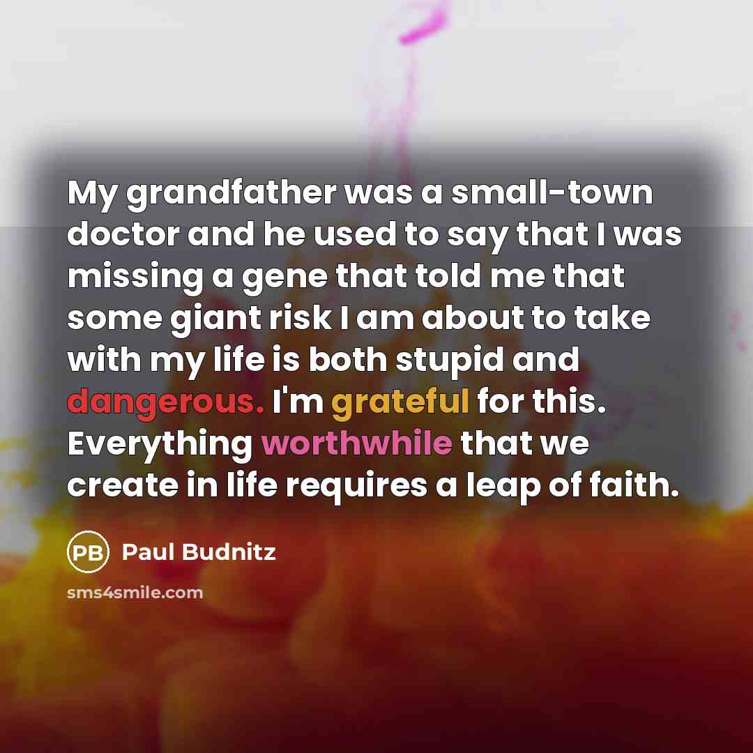 “My grandfather was a small-town doctor and he used to…” quote by Paul Budnitz
