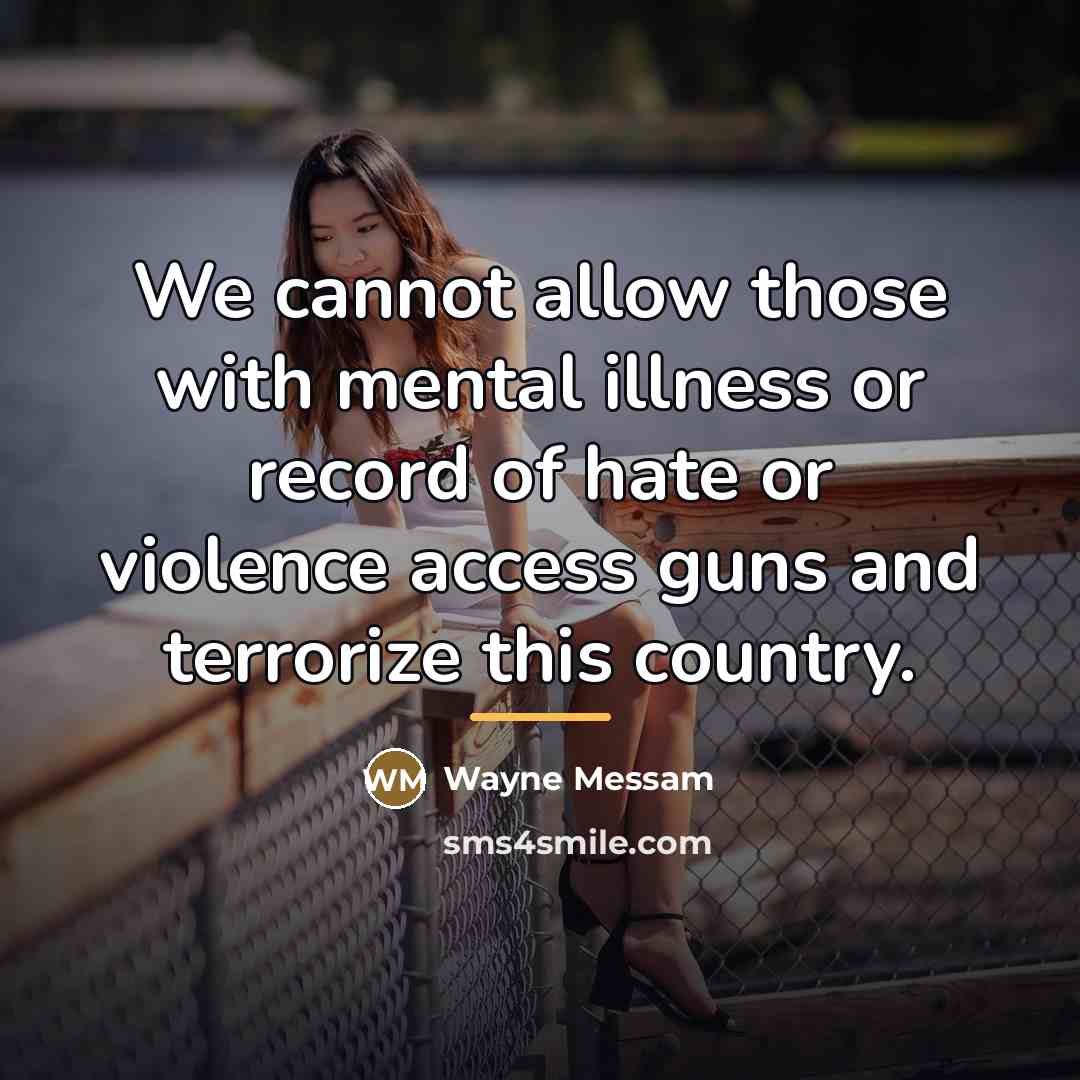 “We cannot allow those with mental illness or record of…” quote by Wayne Messam