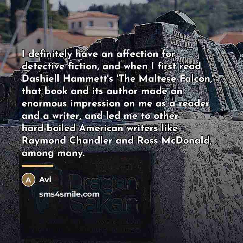 “I definitely have an affection for detective fiction, and when…” quote by Avi