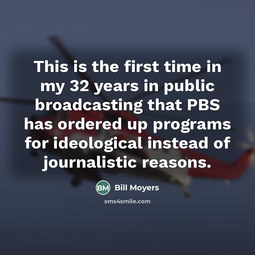 “This is the first time in my 32 years in…” quote by Bill Moyers