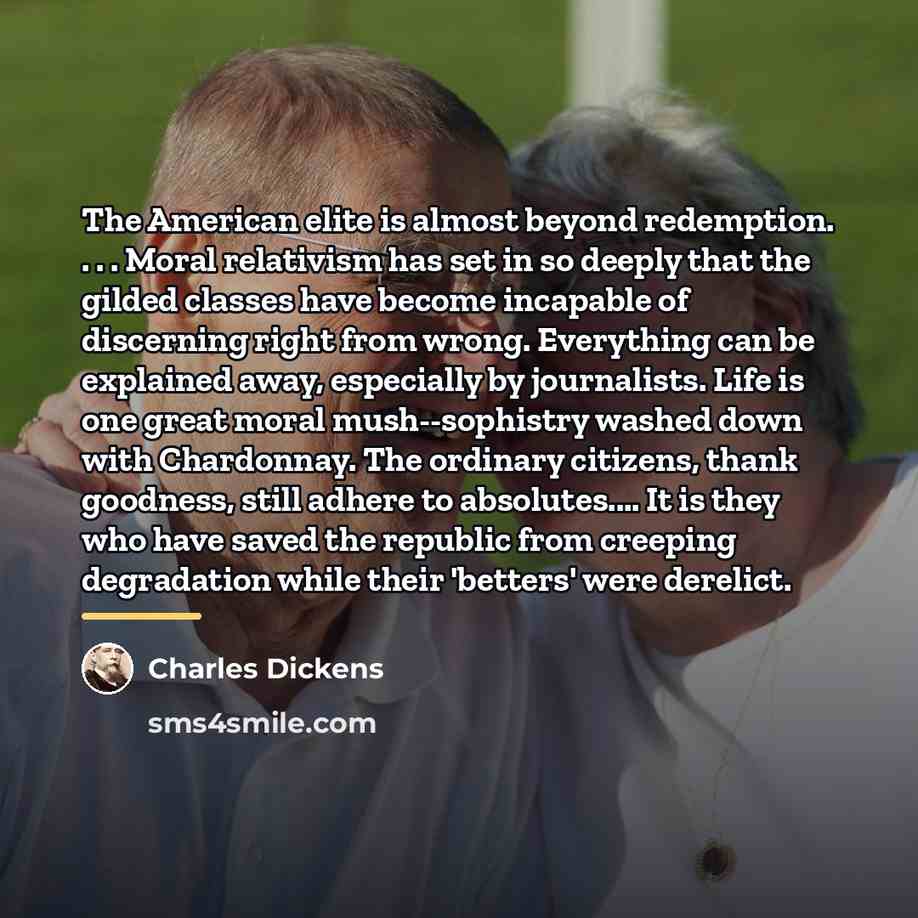 “The American elite is almost beyond redemption. . . .…” quote by Charles Dickens