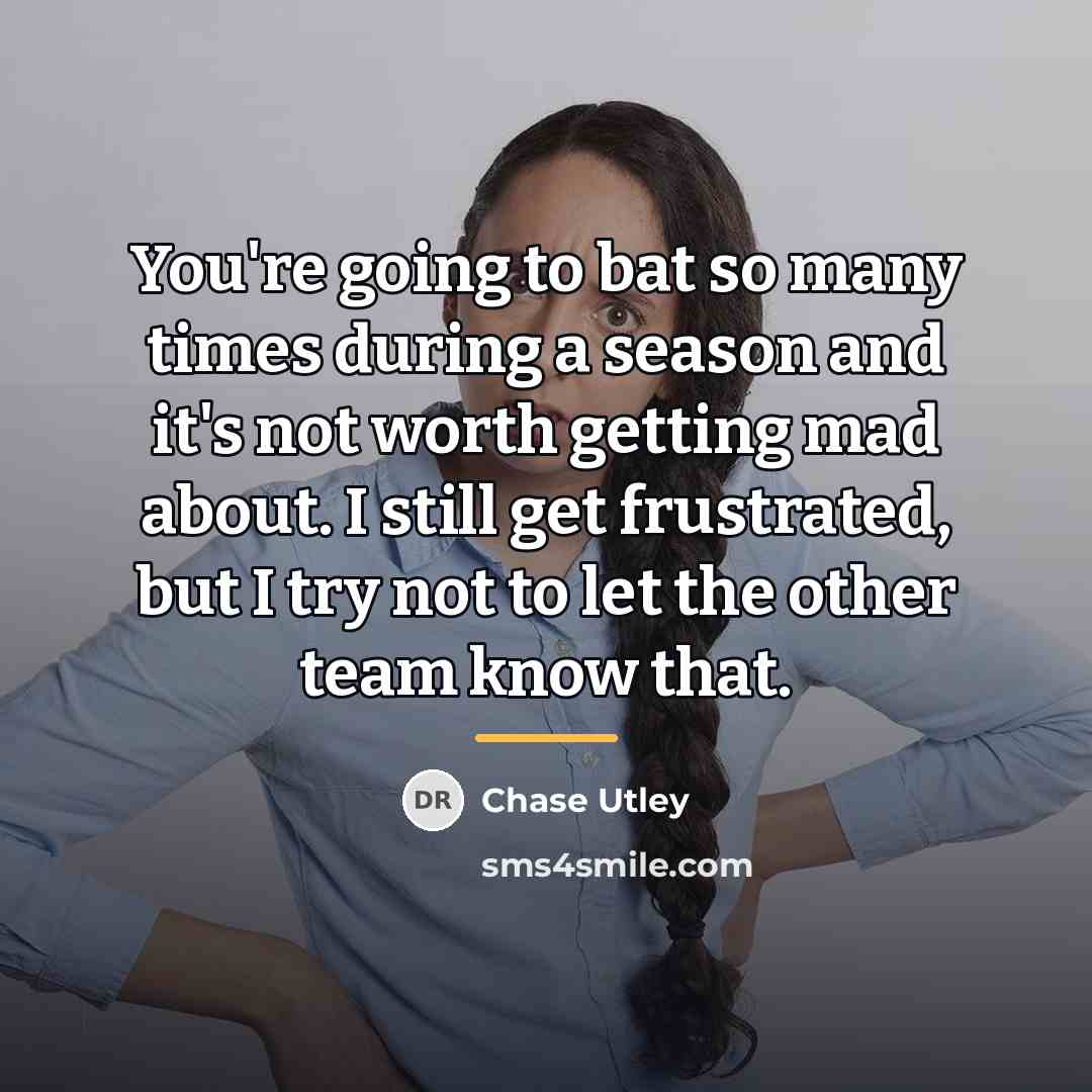 “You're going to bat so many times during a season…” quote by Chase Utley