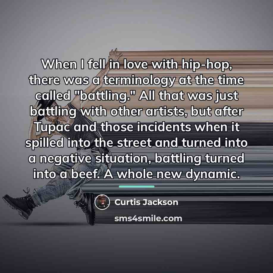 “When I fell in love with hip-hop, there was a…” quote by Curtis Jackson