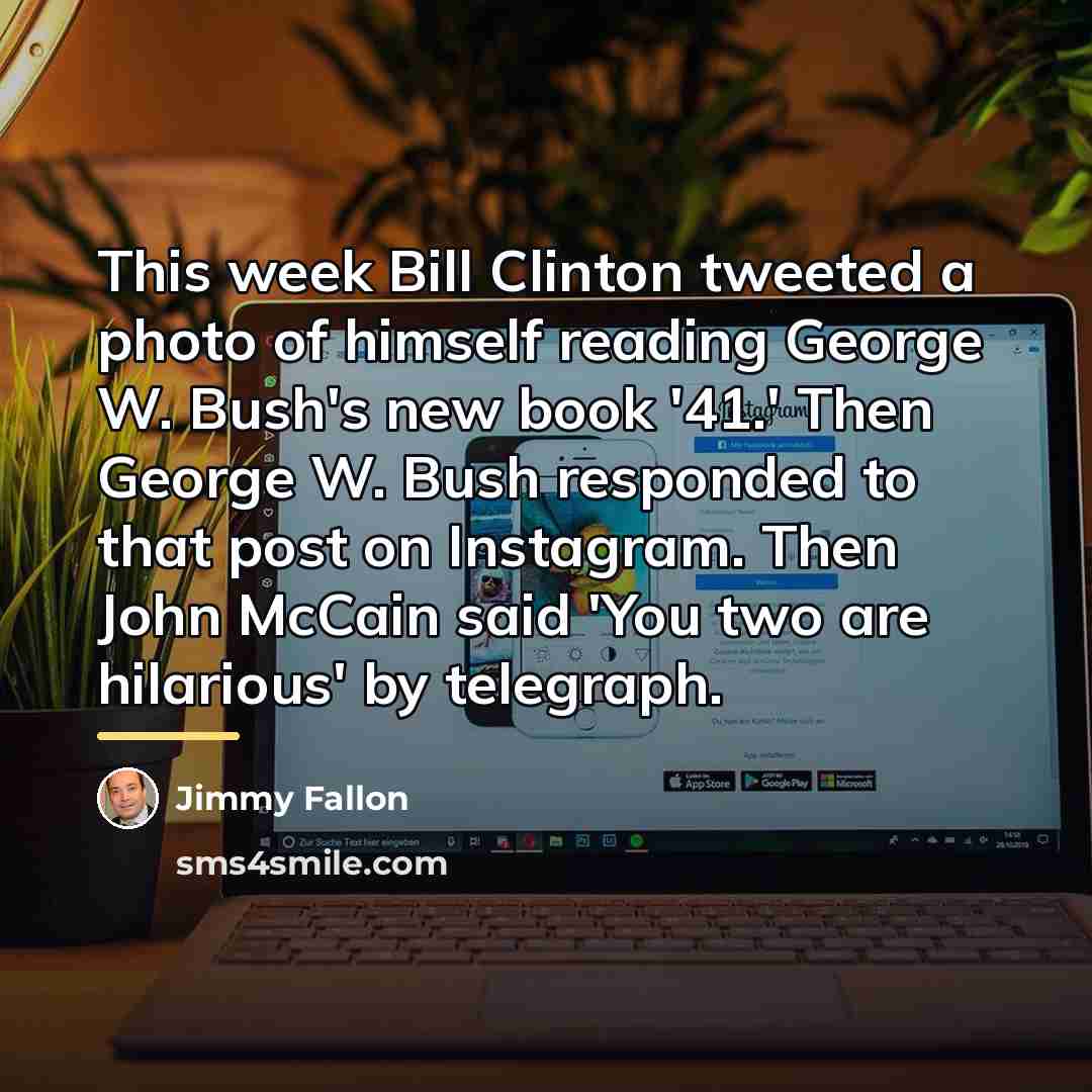 “This week Bill Clinton tweeted a photo of himself reading…” quote by Jimmy Fallon