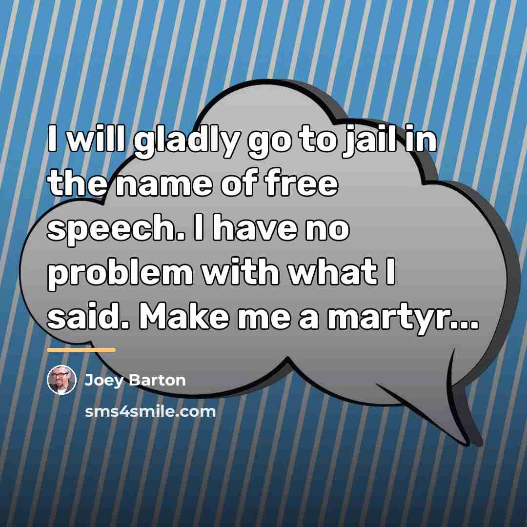 “I will gladly go to jail in the name of…” quote by Joey Barton