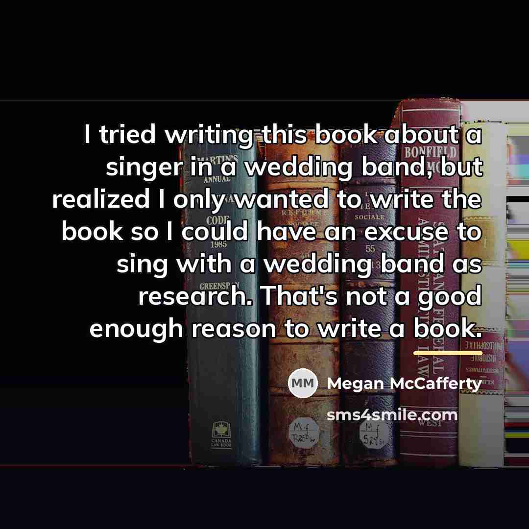 “I tried writing this book about a singer in a…” quote by Megan McCafferty