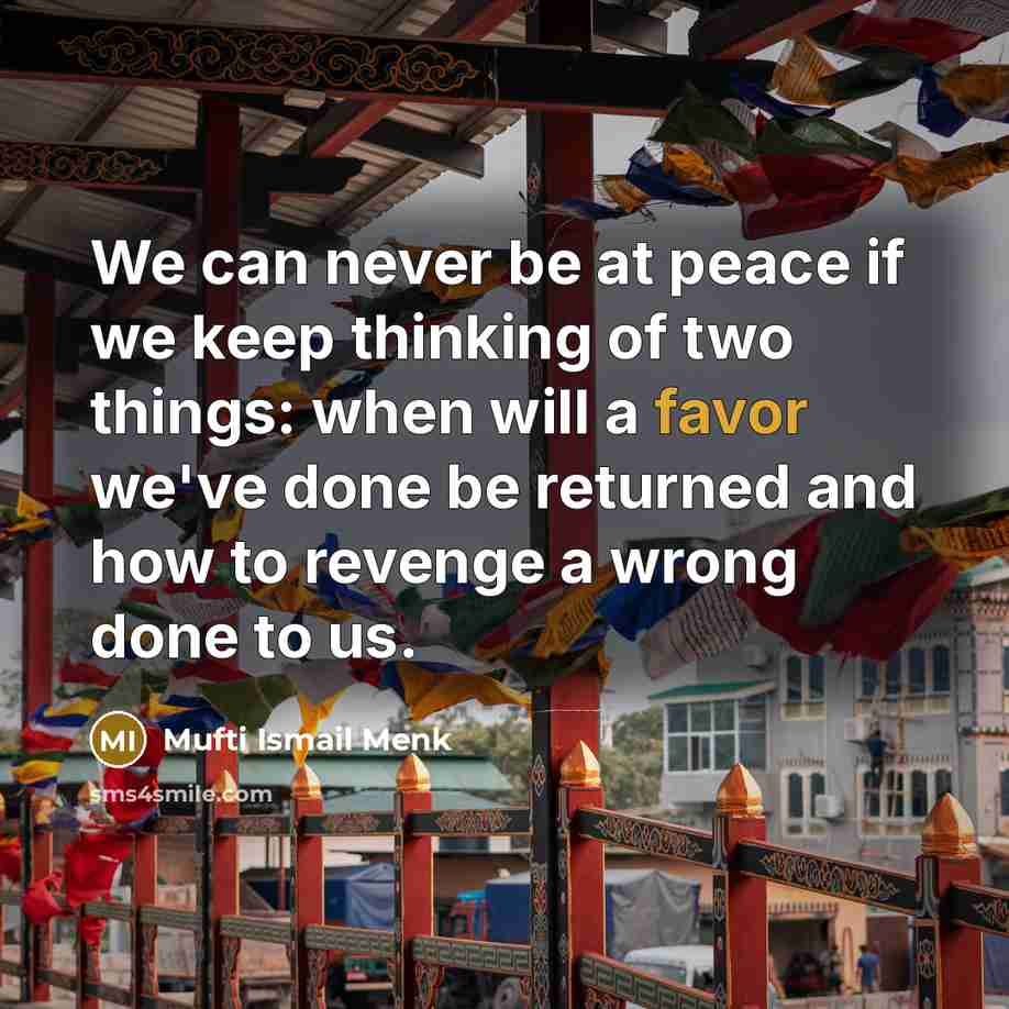 “We can never be at peace if we keep thinking…” quote by Mufti Ismail Menk