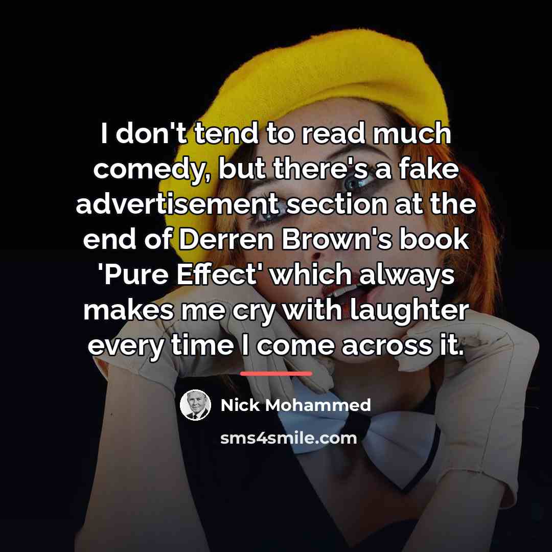 “I don't tend to read much comedy, but there's a…” quote by Nick Mohammed