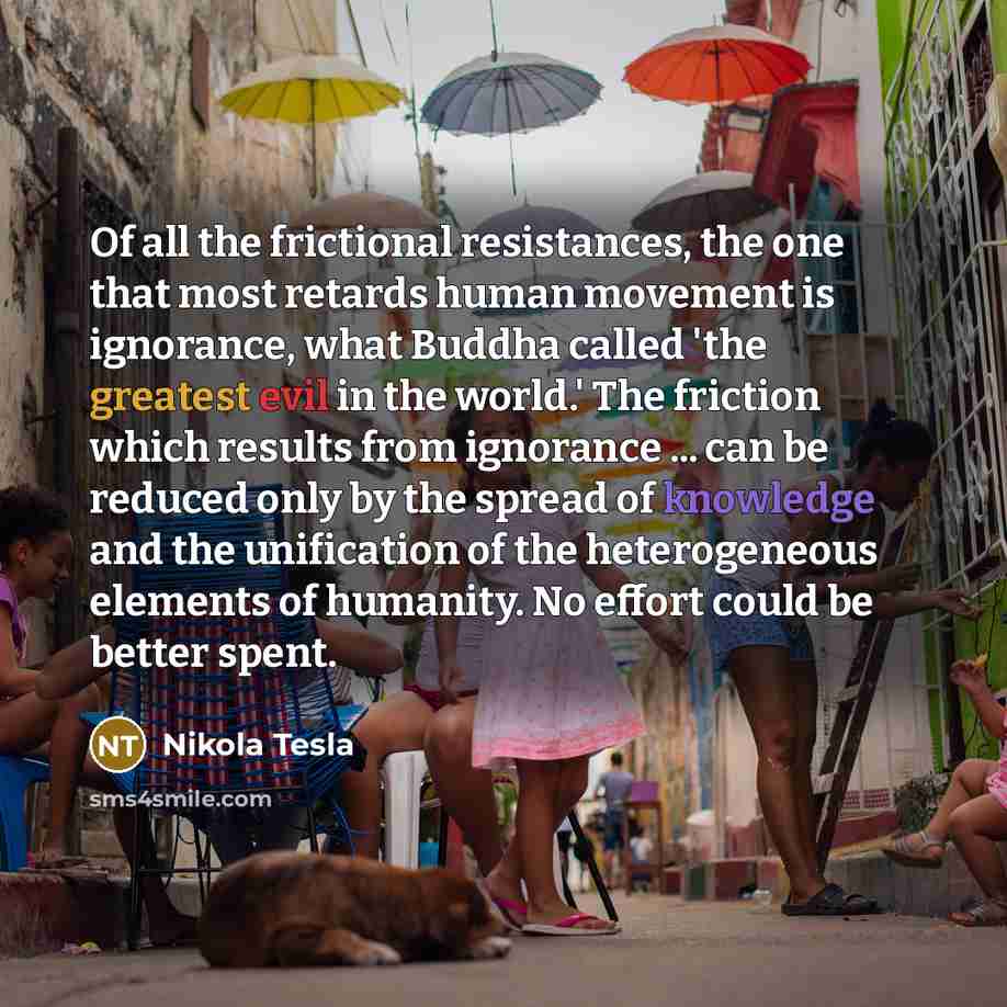 “Of all the frictional resistances, the one that most retards…” quote by Nikola Tesla