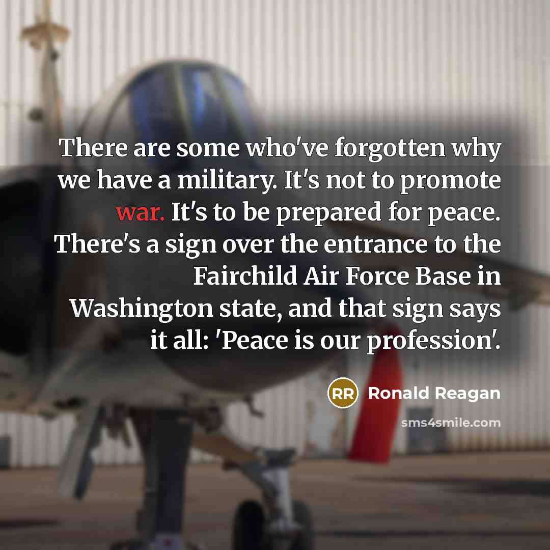 “There are some who've forgotten why we have a military.…” quote by Ronald Reagan