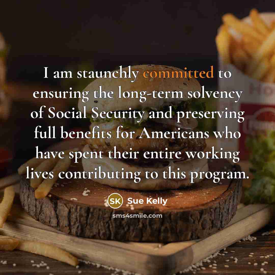 “I am staunchly committed to ensuring the long-term solvency of…” quote by Sue Kelly