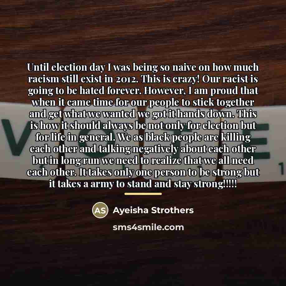 “Until election day I was being so naive on how…” quote by Ayeisha Strothers