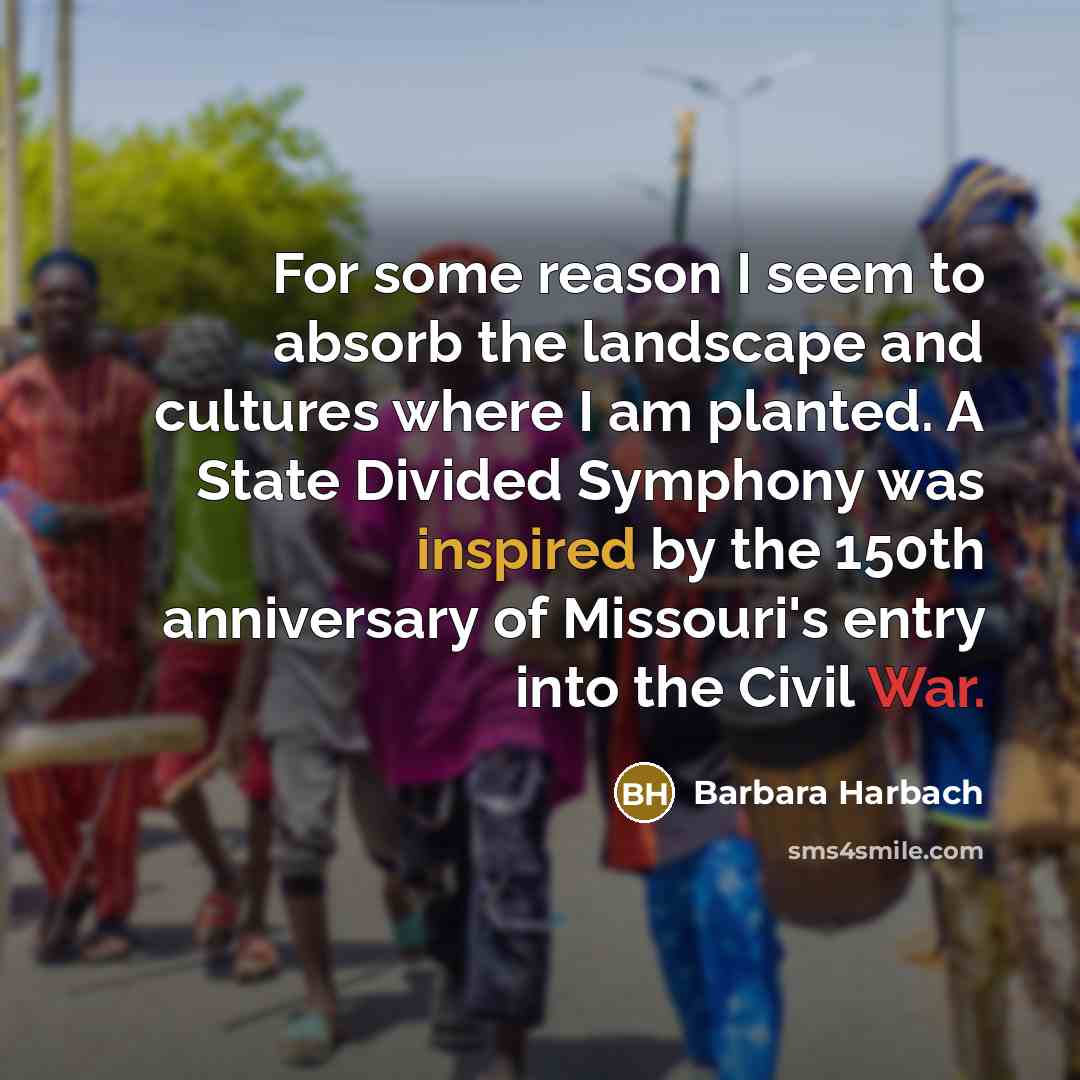 “For some reason I seem to absorb the landscape and…” quote by Barbara Harbach