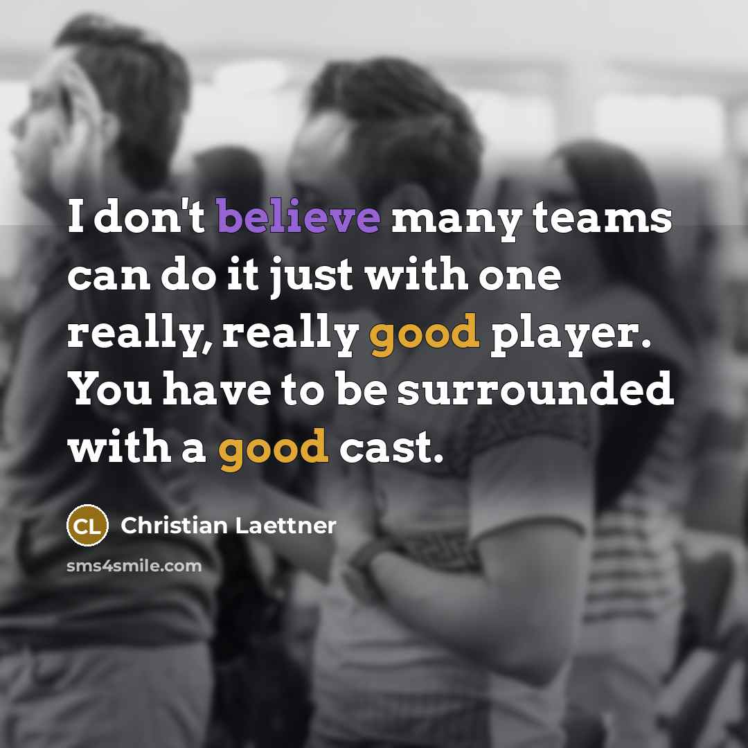 “I don't believe many teams can do it just with…” quote by Christian Laettner