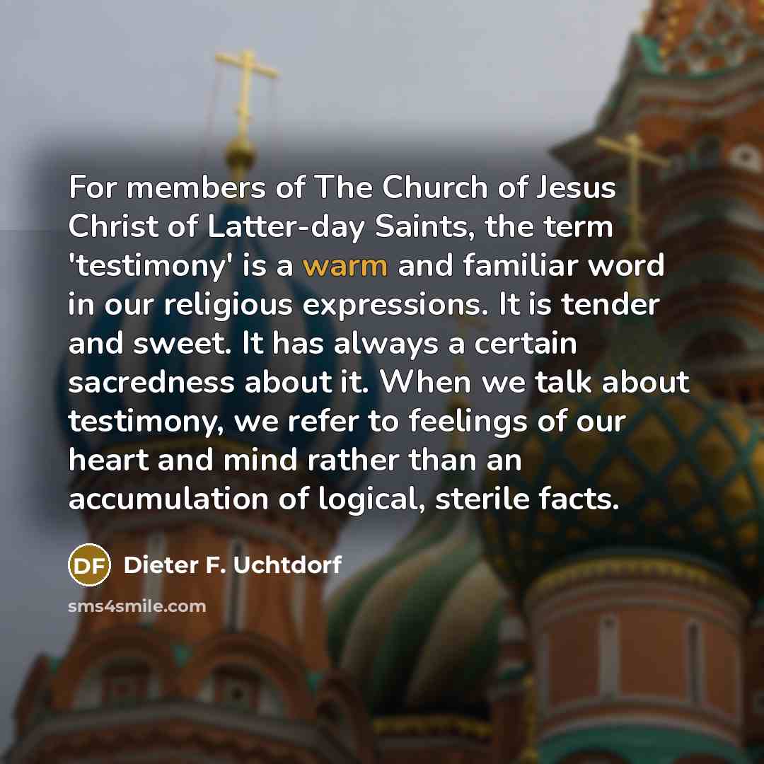 “For members of The Church of Jesus Christ of Latter-day…” quote by Dieter F. Uchtdorf