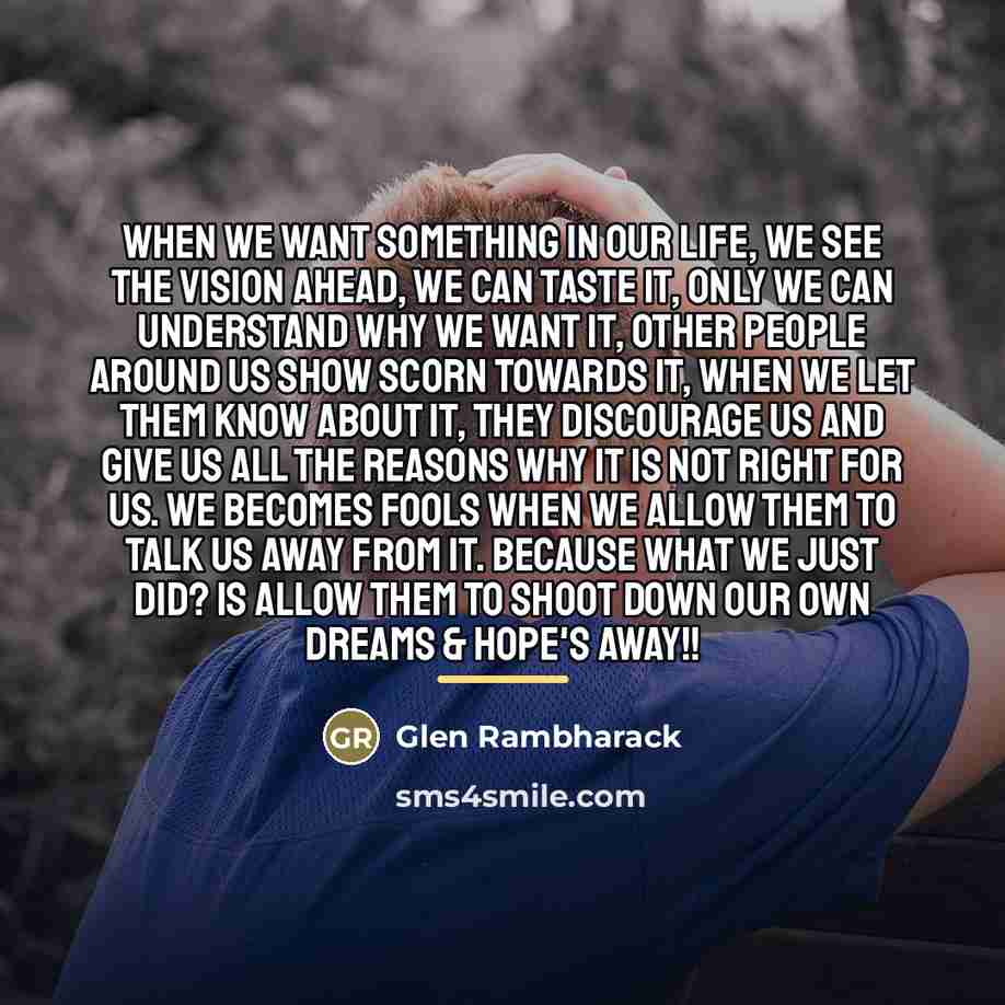 “When we want something in our life, we see the…” quote by Glen Rambharack
