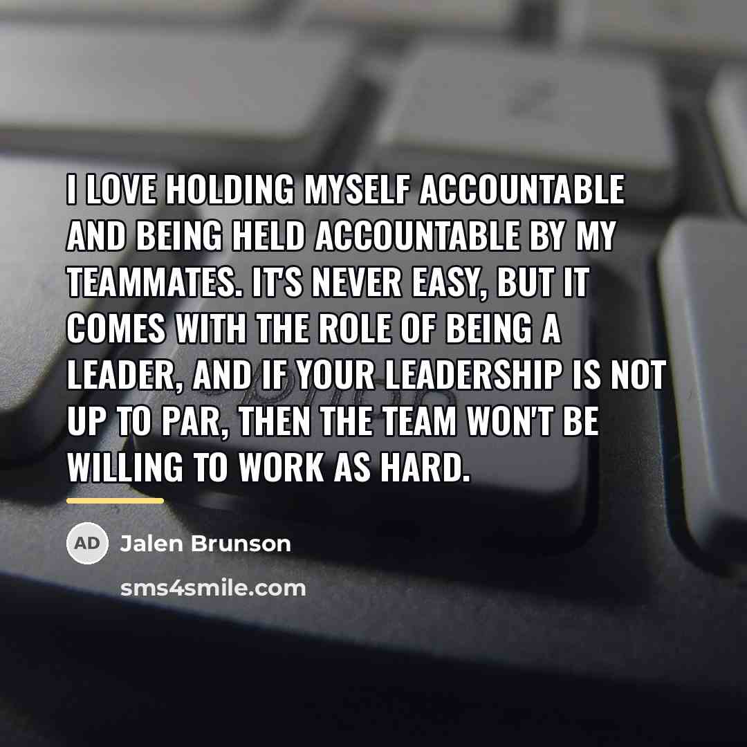 “I love holding myself accountable and being held accountable by…” quote by Jalen Brunson