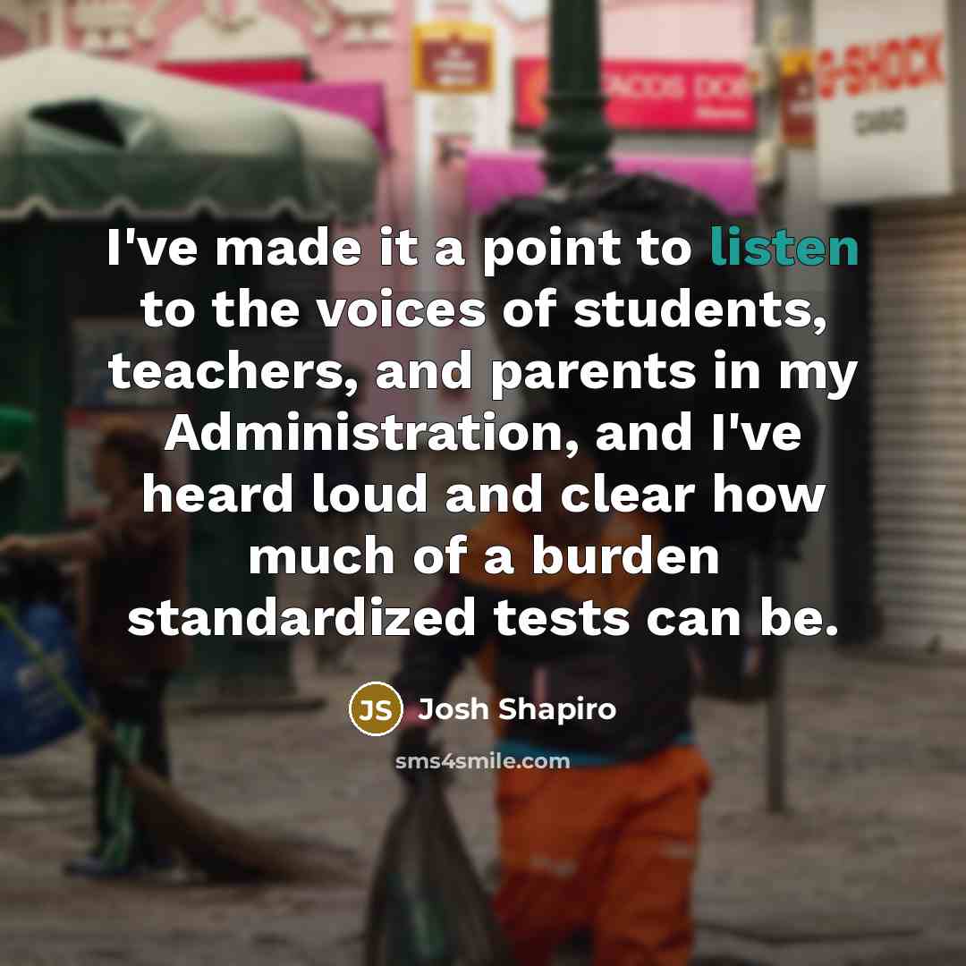 “I've made it a point to listen to the voices…” quote by Josh Shapiro