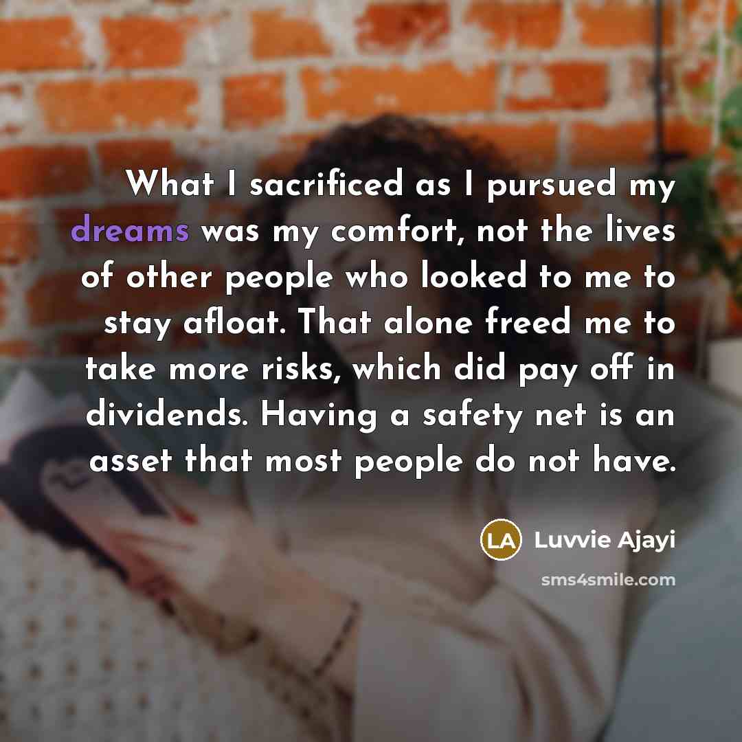 “What I sacrificed as I pursued my dreams was my…” quote by Luvvie Ajayi
