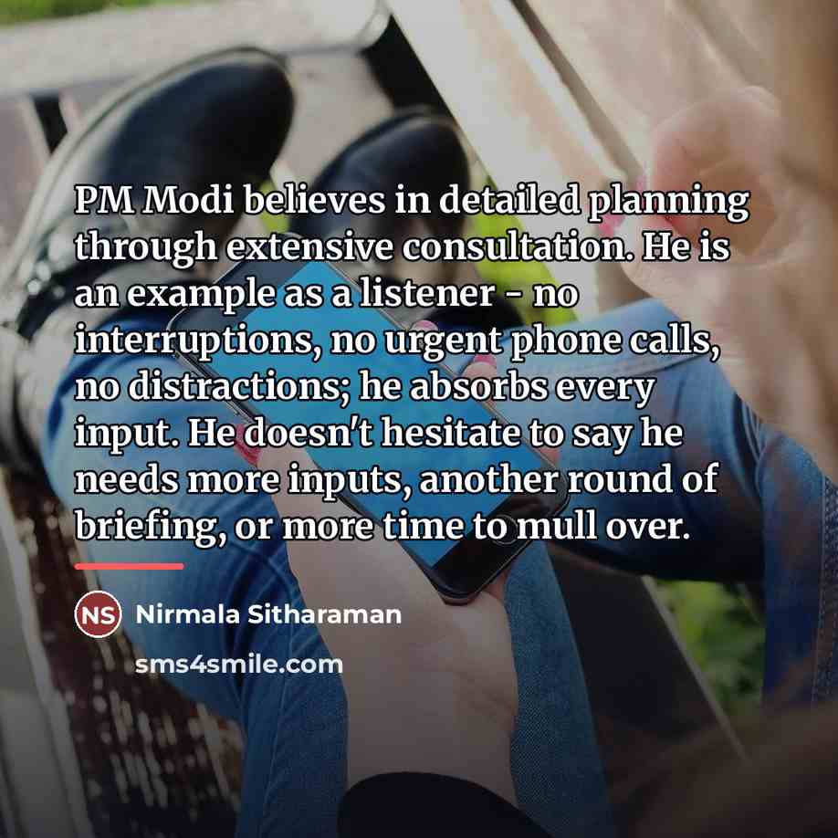 “PM Modi believes in detailed planning through extensive consultation. He…” quote by Nirmala Sitharaman