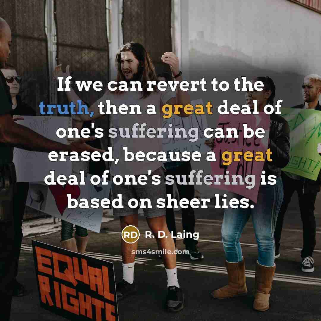 “If we can revert to the truth, then a great…” quote by R. D. Laing