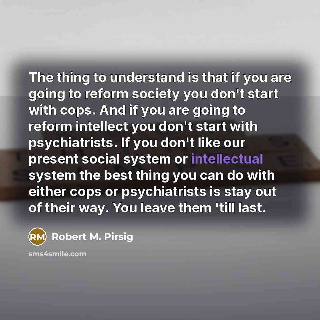 “The thing to understand is that if you are going…” quote by Robert M. Pirsig
