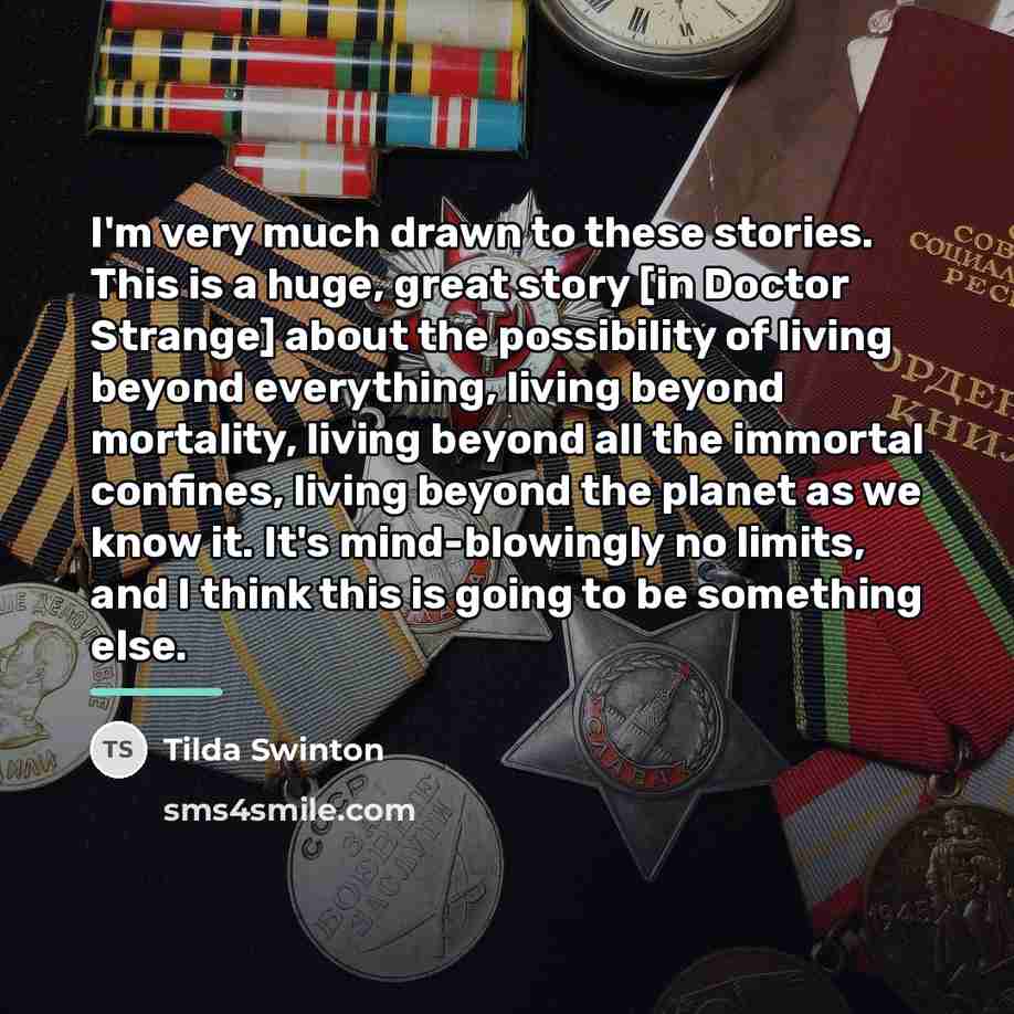“I'm very much drawn to these stories. This is a…” quote by Tilda Swinton