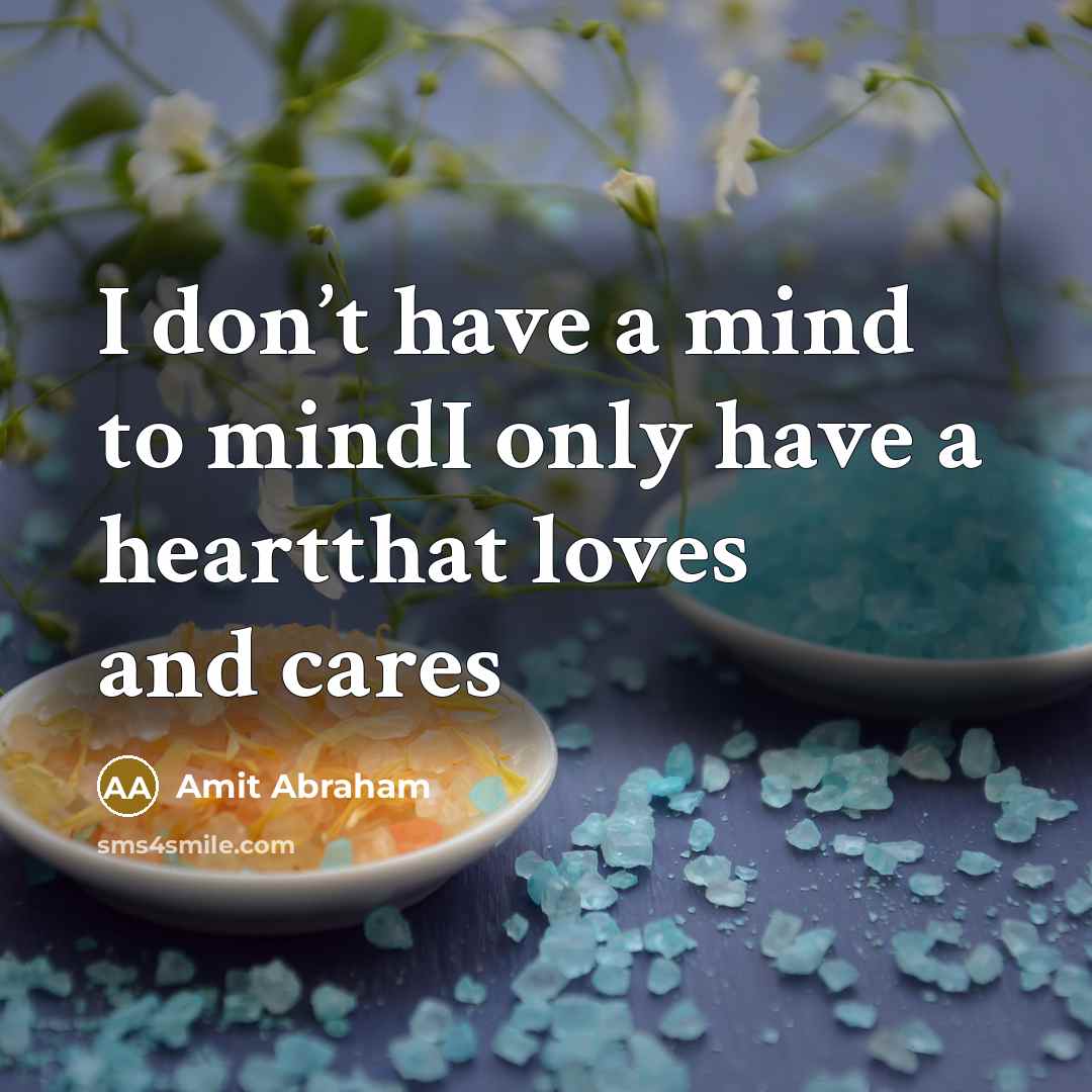 “I don’t have a mind to mindI only have a…” quote by Amit Abraham