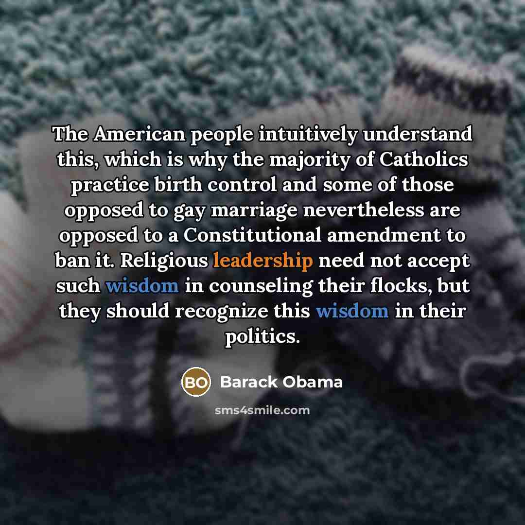 “The American people intuitively understand this, which is why the…” quote by Barack Obama