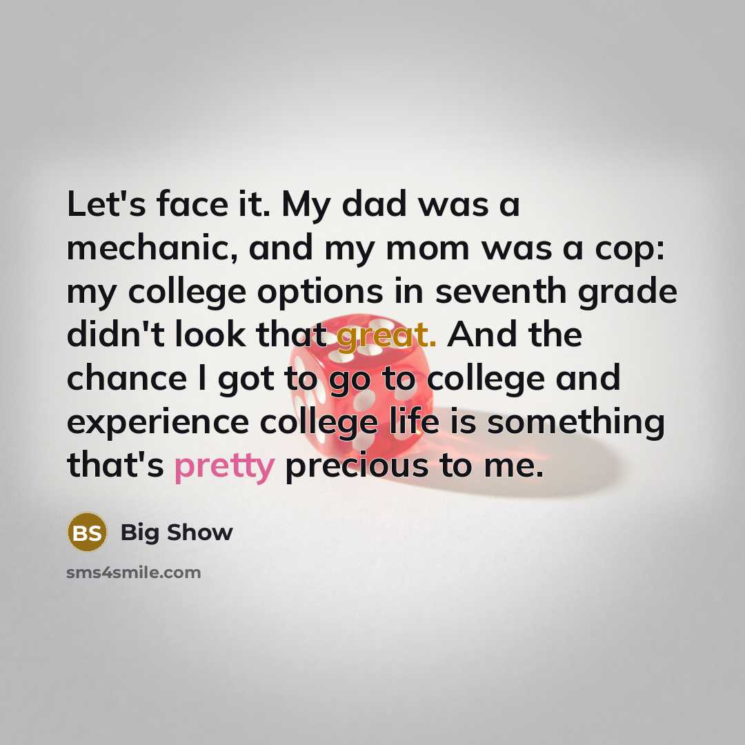 “Let's face it. My dad was a mechanic, and my…” quote by Big Show