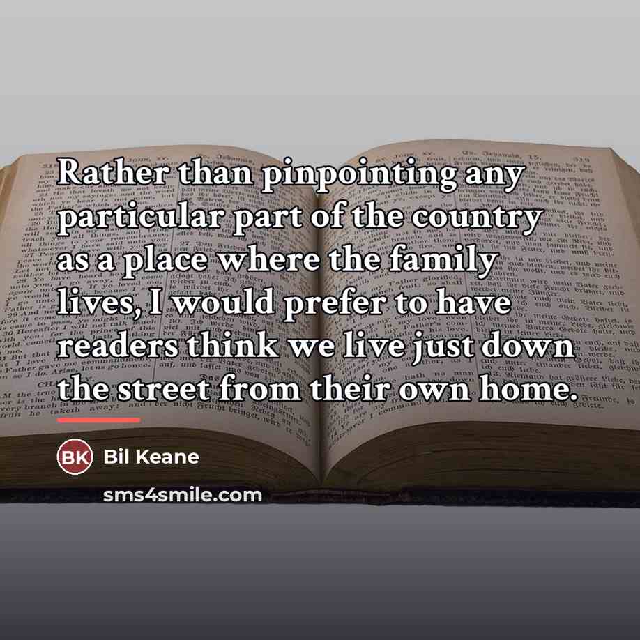 “Rather than pinpointing any particular part of the country as…” quote by Bil Keane
