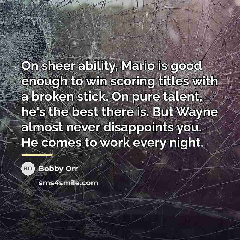 “On sheer ability, Mario is good enough to win scoring…” quote by Bobby Orr