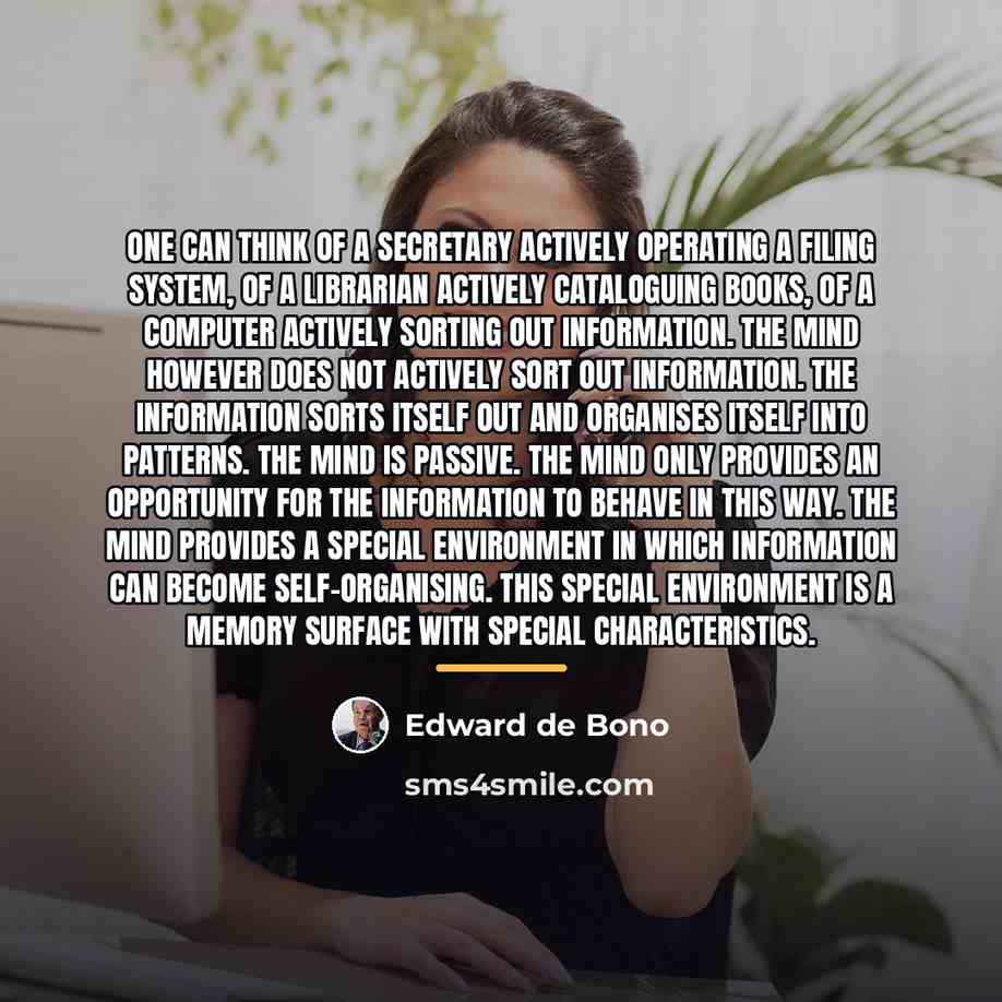 “One can think of a secretary actively operating a filing…” quote by Edward de Bono