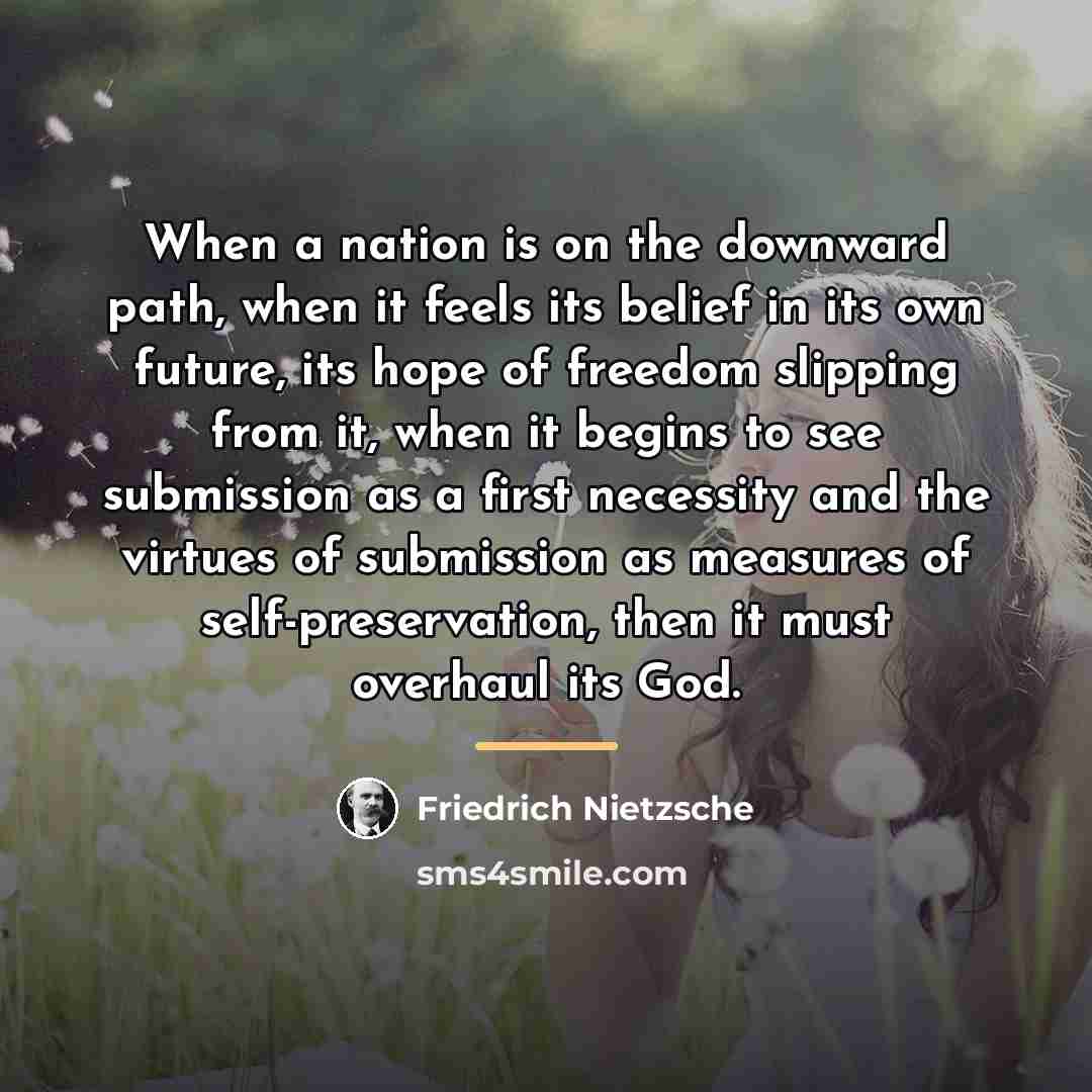 “When a nation is on the downward path, when it…” quote by Friedrich Nietzsche