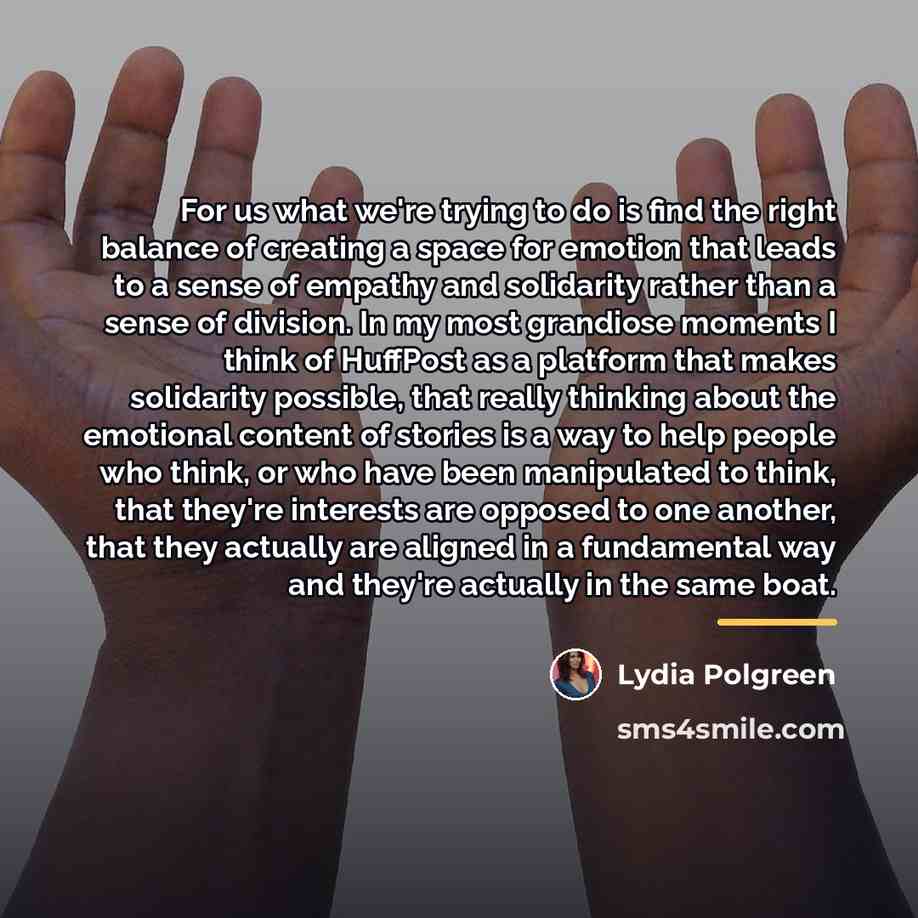 “For us what we're trying to do is find the…” quote by Lydia Polgreen