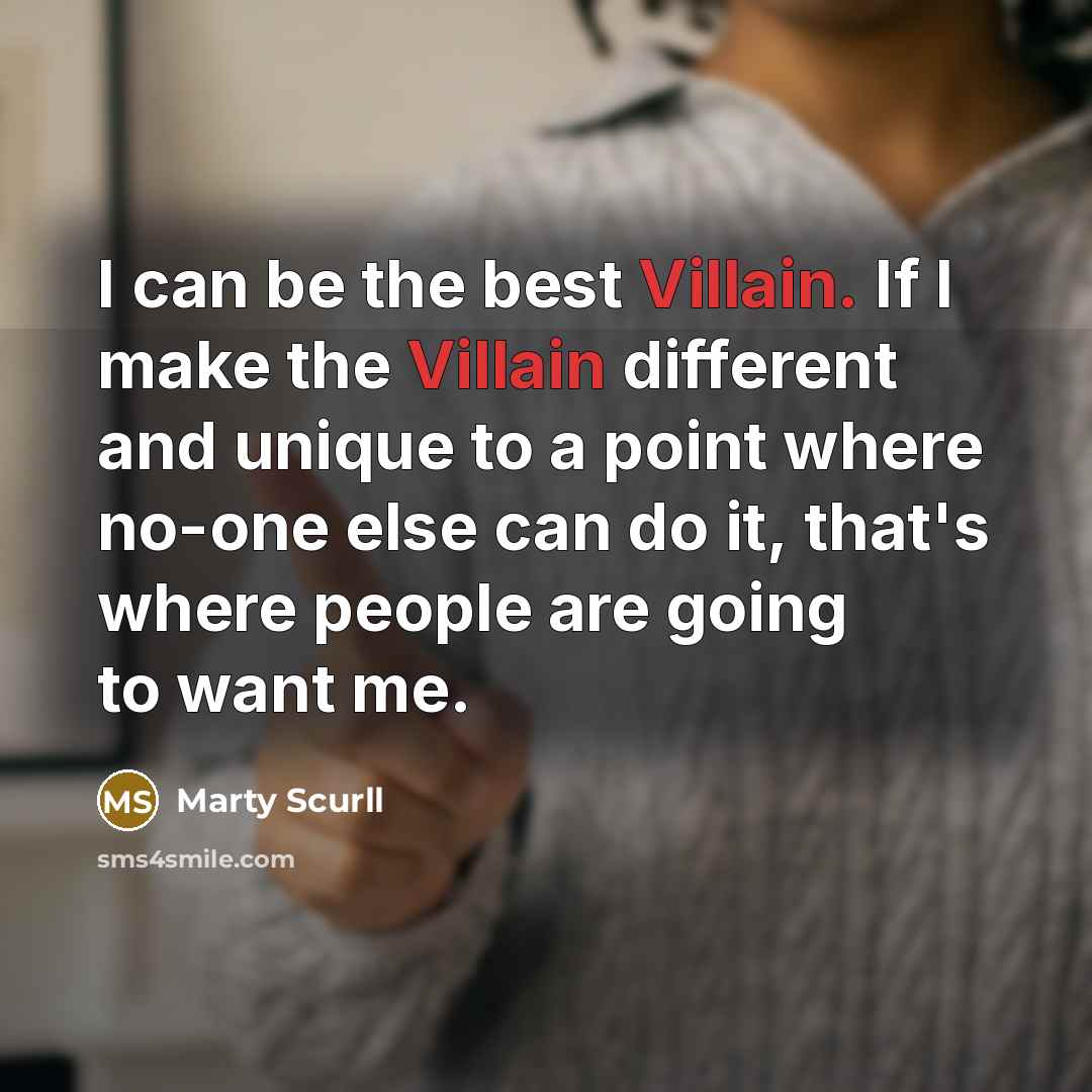 “I can be the best Villain. If I make the…” quote by Marty Scurll
