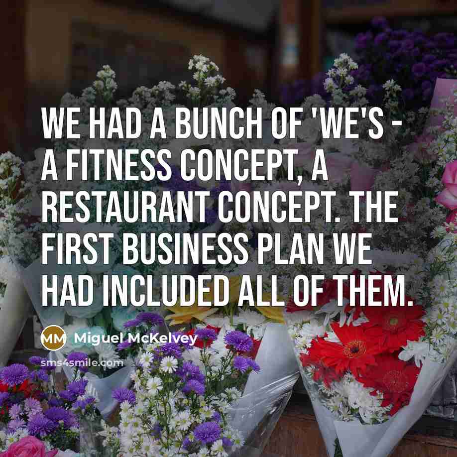 “We had a bunch of 'we's - a fitness concept,…” quote by Miguel McKelvey