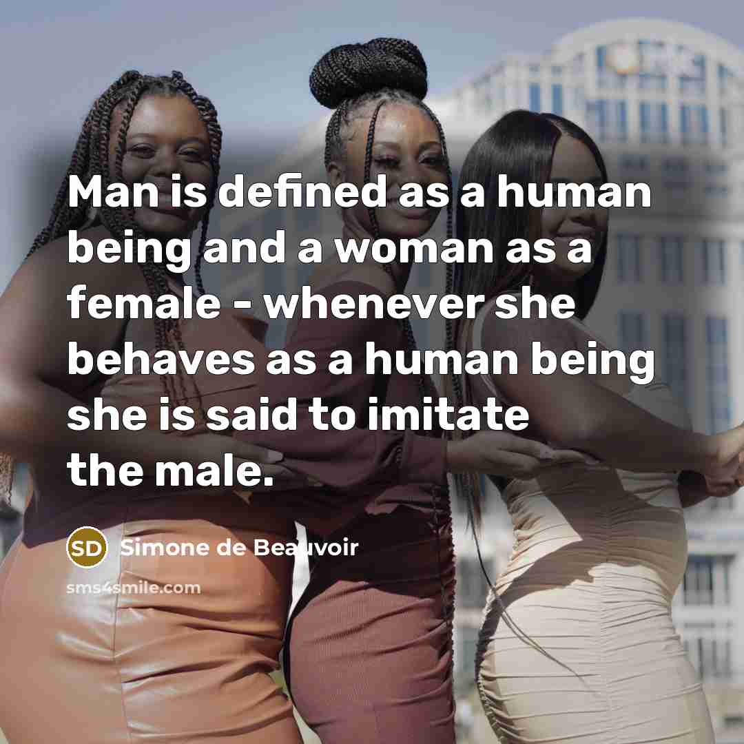“Man is defined as a human being and a woman…” quote by Simone de Beauvoir